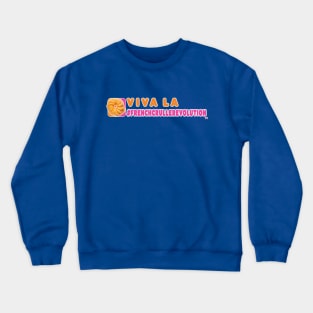 Viva La French Cruller Revolution Dunkin Crewneck Sweatshirt